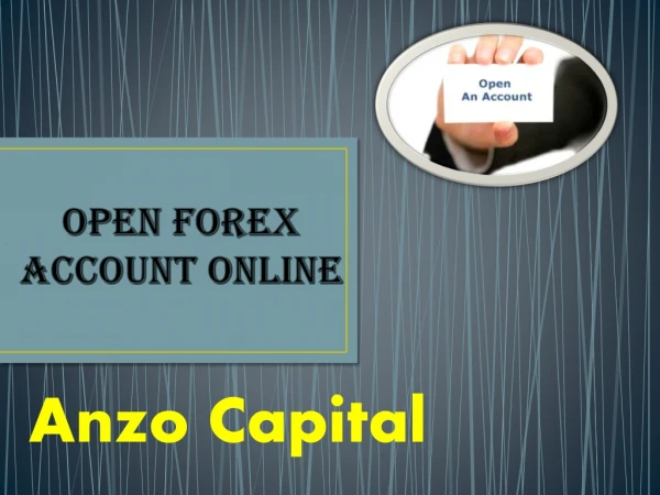 Want to Open Forex Account Online with Anzo capital