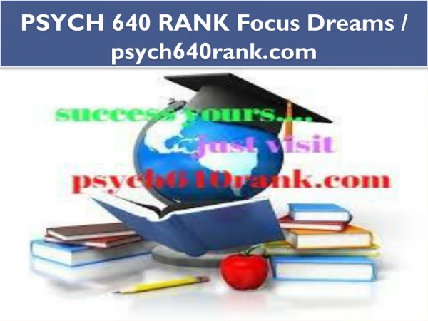 PSYCH 640 RANK Focus Dreams / psych640rank.com