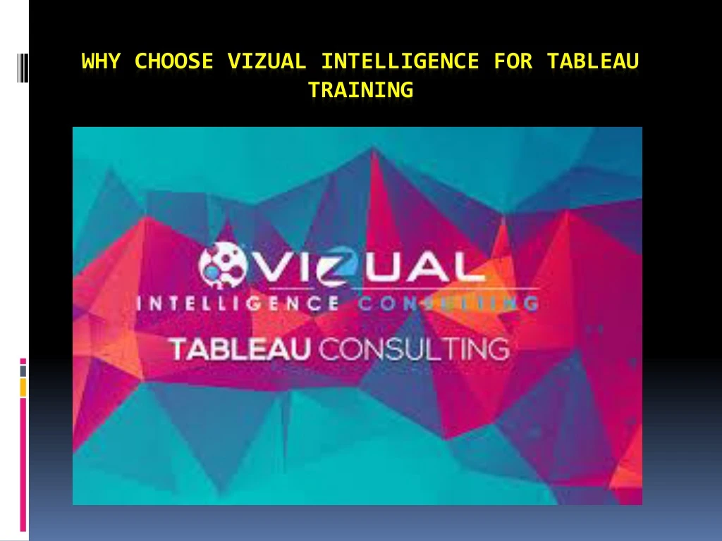 why choose vizual intelligence for tableau training