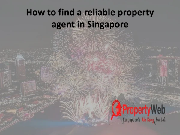 How to find a reliable property agent in Singapore