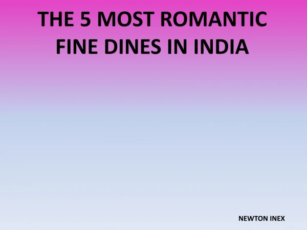 The 5 most romantic fine dines in India