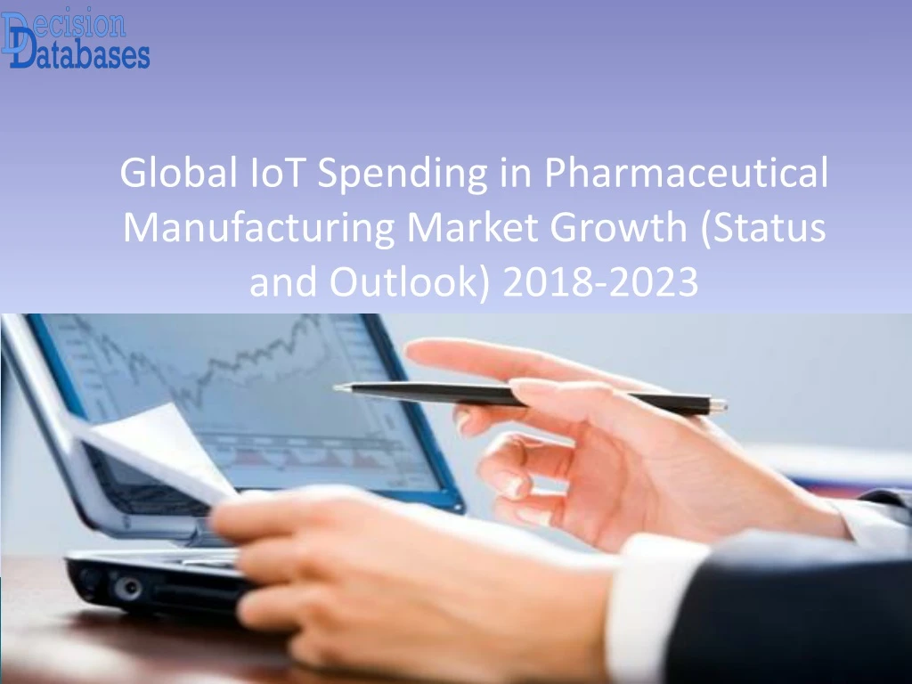 global iot spending in pharmaceutical