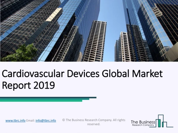 Cardiovascular Devices Global Market Report 2019
