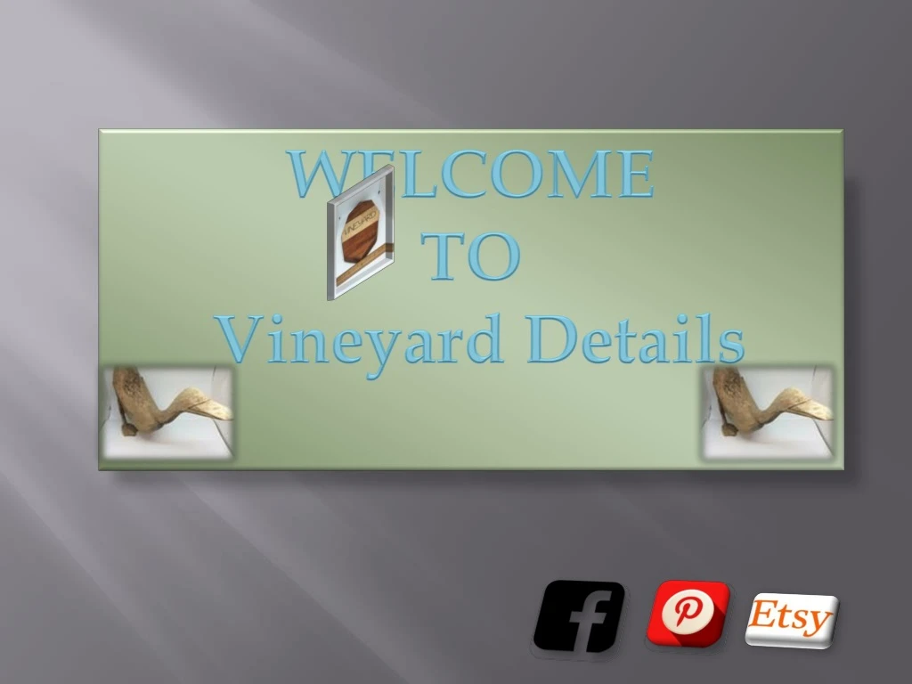welcome to vineyard details