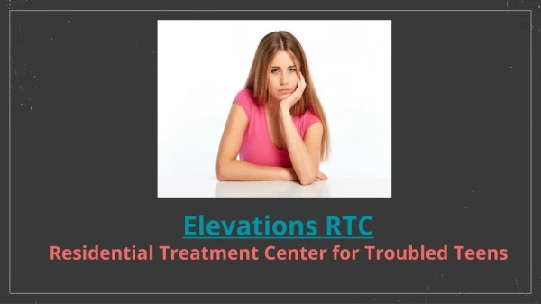 Elevations RTC - Residential Treatment Center for Troubled Teens