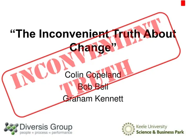 “The Inconvenient Truth About Change”