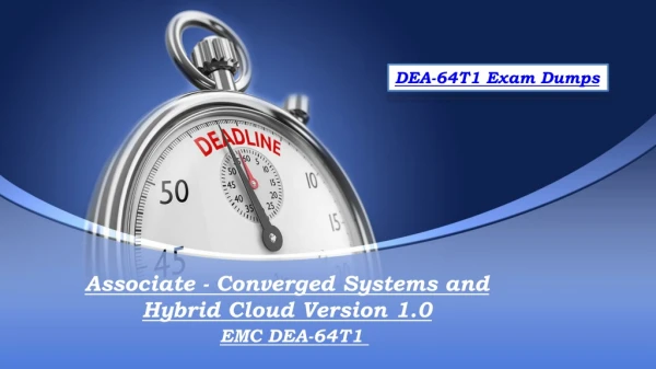 Valid EMC DEA-64T1 Exam Question Answers - DEA-64T1 Exam Dumps Realexamdumps.com