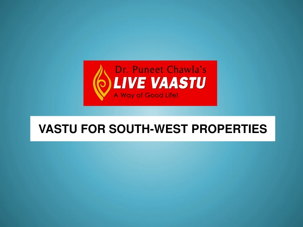 vastu for south west properties