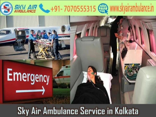 Take Sky Air Ambulance from Kolkata with Advanced Accessories