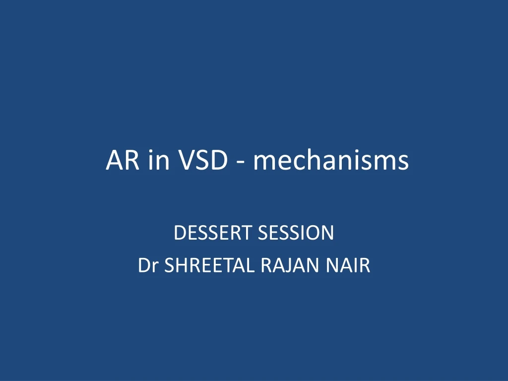 ar in vsd mechanisms