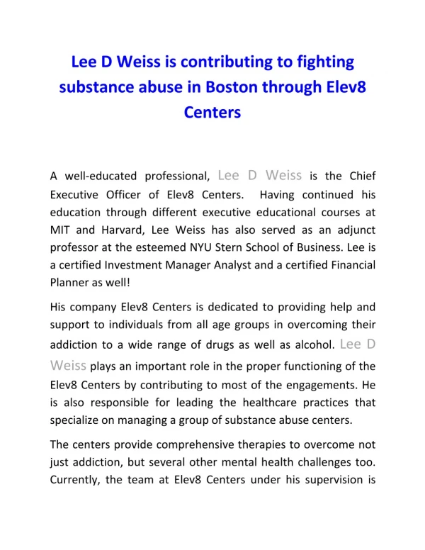 Lee D Weiss is contributing to fighting substance abuse in Boston through Elev8 Centers