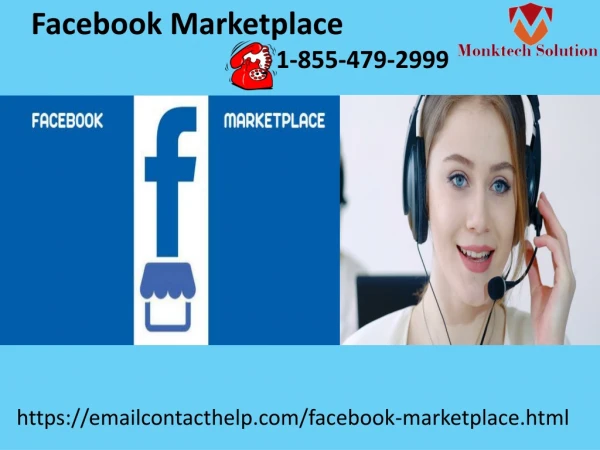 Facebook Marketplace 1-855-479-2999 allows for better interactions with the advertisers