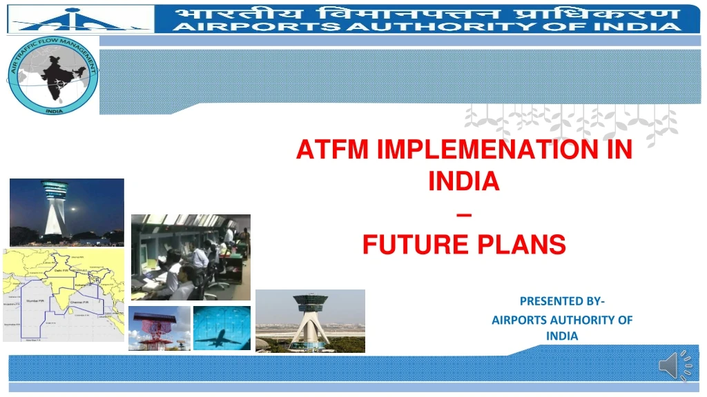 atfm implemenation in india future plans