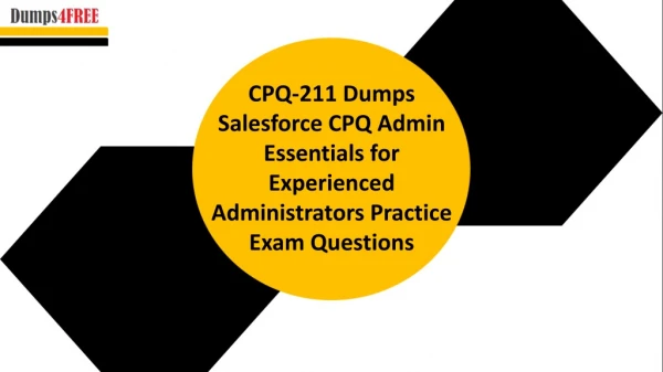 Salesforce CPQ-211Exam Questions Answers Dumps PDF
