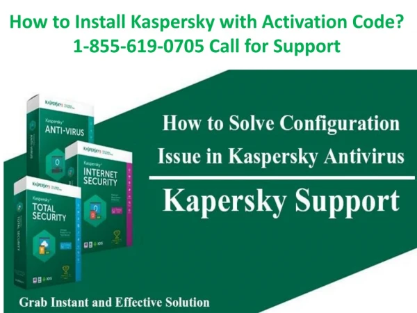 How to Install Kaspersky with Activation Code? 1-855-619-0705 Call for Support