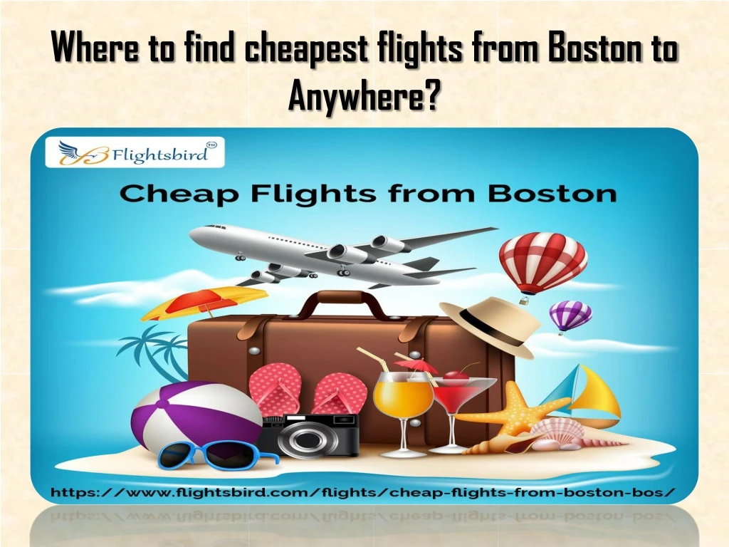where to find cheapest flights from boston to anywhere