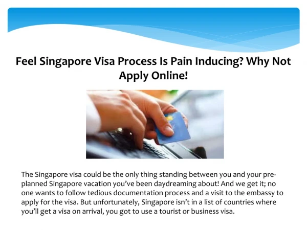 Feel Singapore Visa Process Is Pain Inducing? Why Not Apply Online!