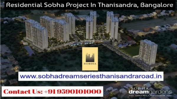 sobhadreamseriesthanisandraroad.in - Sobha Projects In North Bangalore