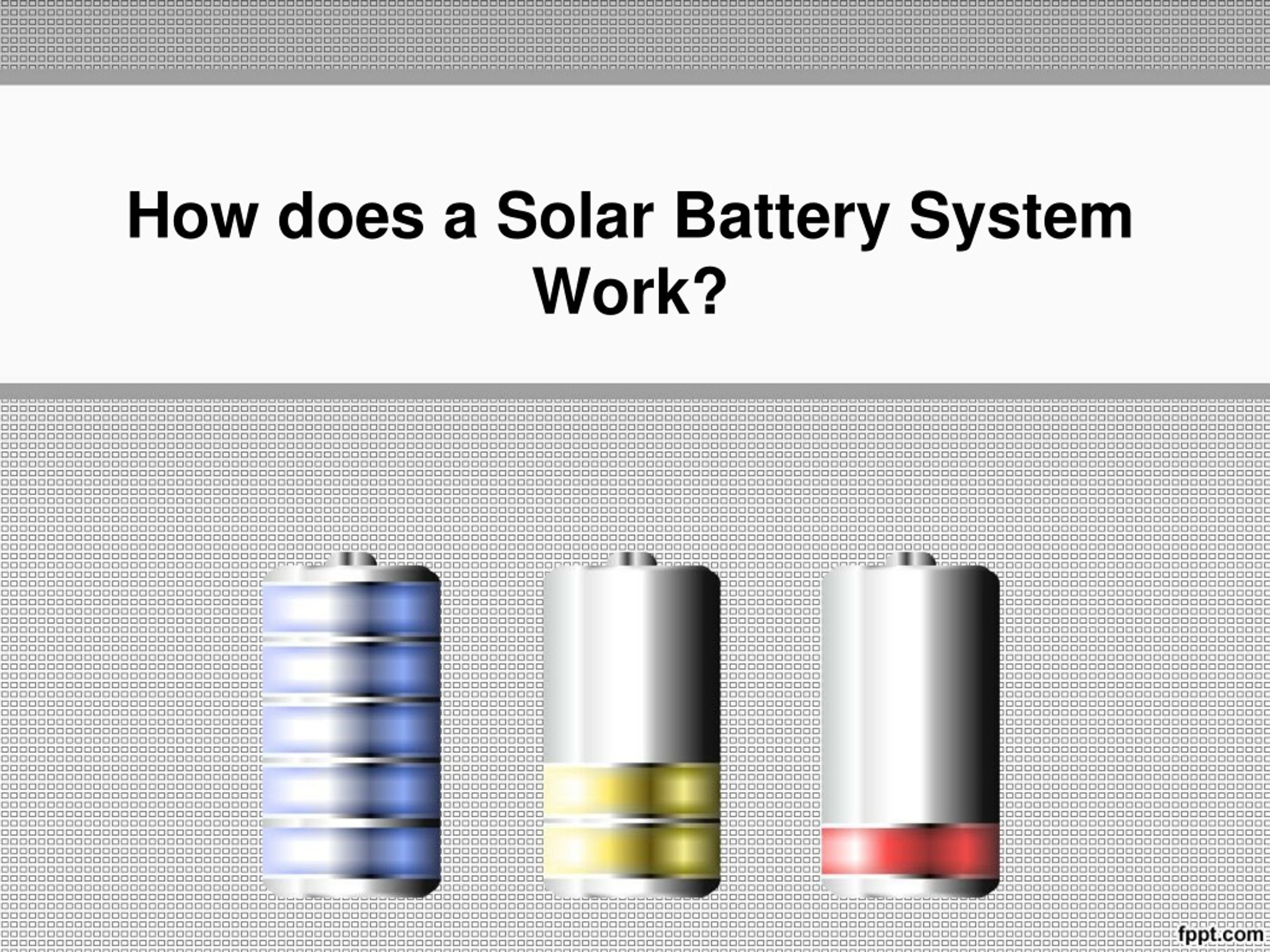 Solar Battery Function PPT - How does a Solar Battery System Work? PowerPoint Presentation ...