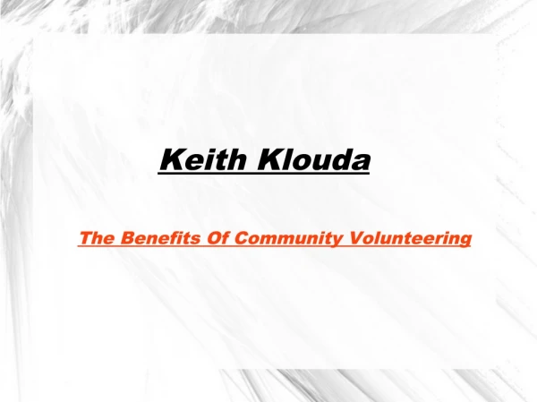 Keith Klouda-The Benefits of Community Volunteering