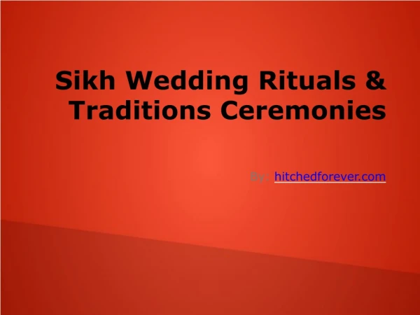 Sikh Wedding Rituals & Traditions Ceremonies