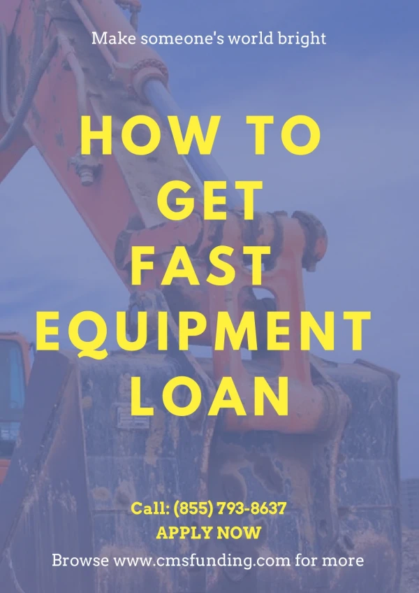 How To Get Fast Equipment Loan | CMS Funding