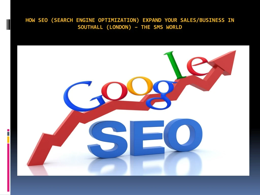 how seo search engine optimization expand your sales business in southall london the sms world