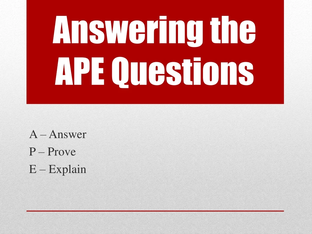 answering the ape questions