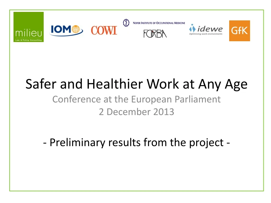 safer and healthier work at any age conference at the european parliament 2 december 2013