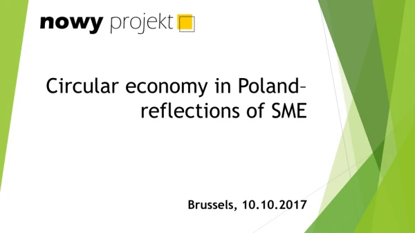 Circular economy in Poland– reflections of SME Brussels , 10.10.2017
