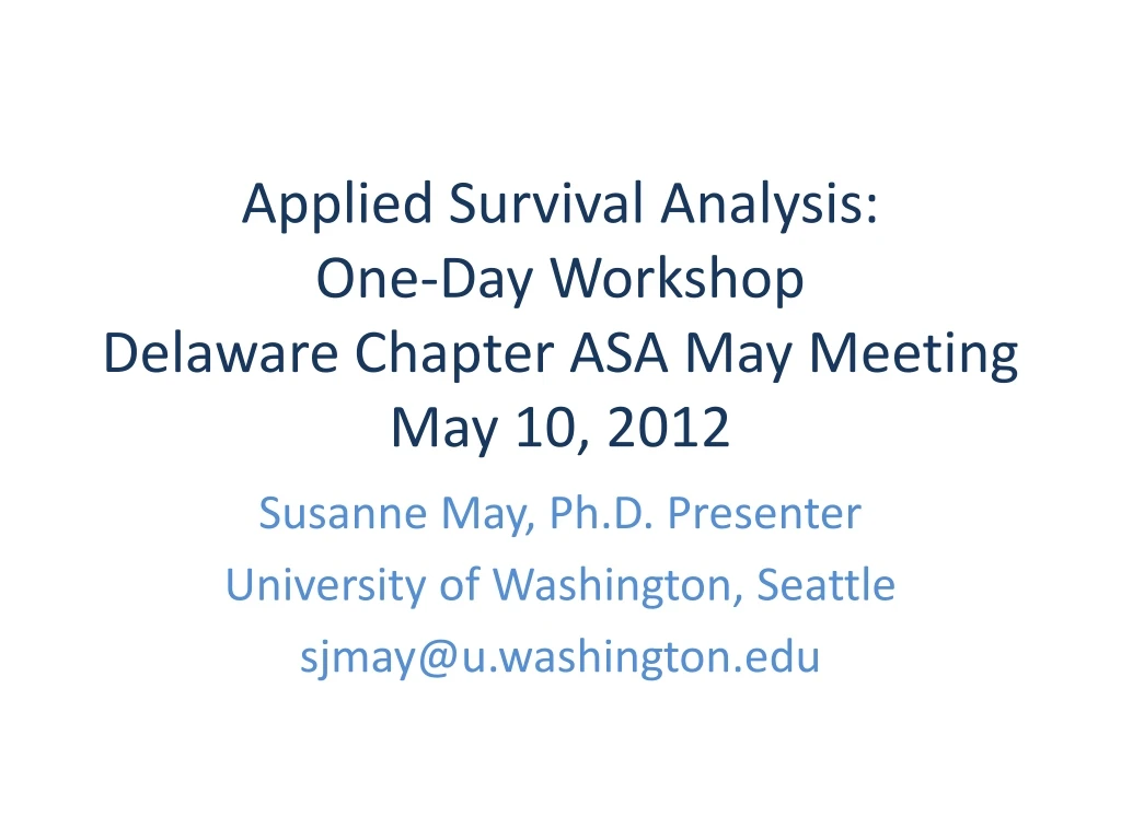 applied survival analysis one day workshop delaware chapter asa may meeting may 10 2012