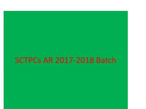 SCTPCs AR 2017-2018 Batch