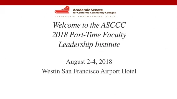 Welcome to the ASCCC 2018 Part-Time Faculty Leadership Institute