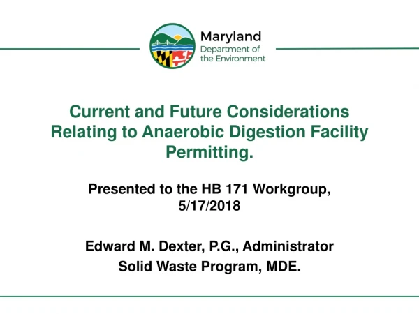 Current and Future Considerations Relating to Anaerobic Digestion Facility Permitting.