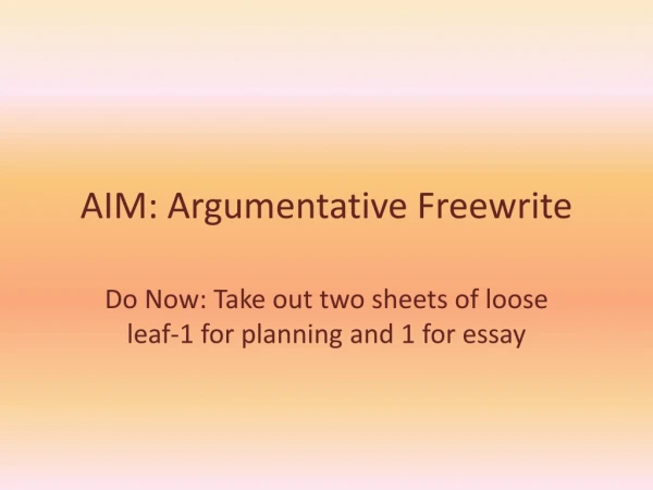 AIM: Argumentative Freewrite