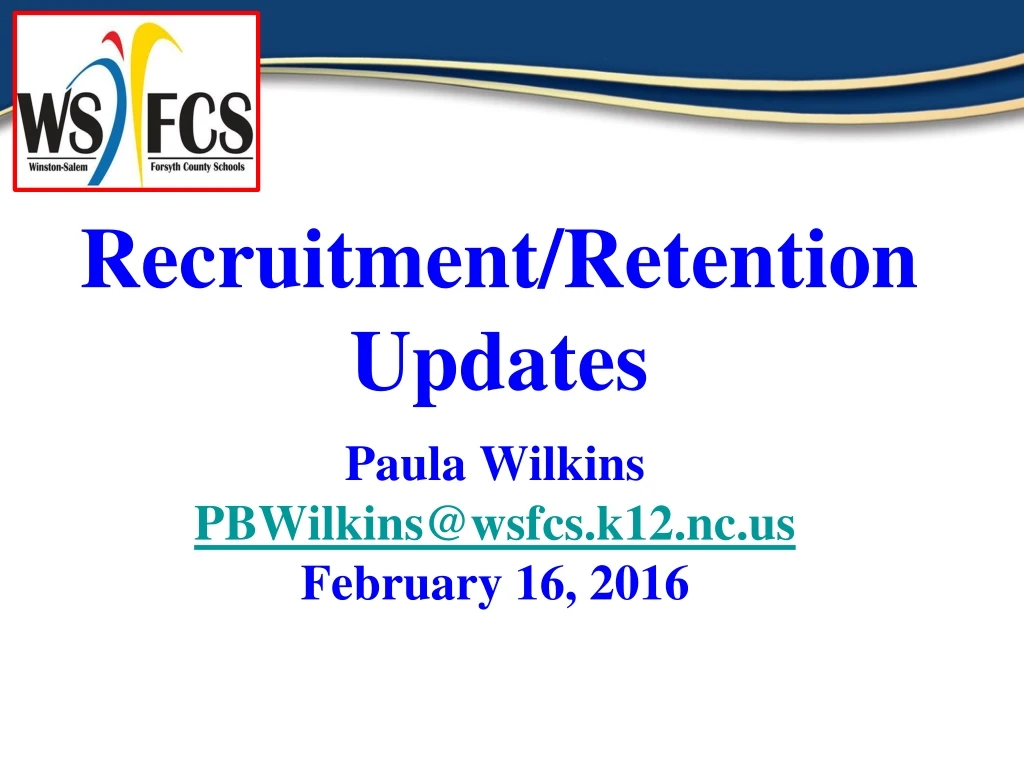 recruitment retention updates