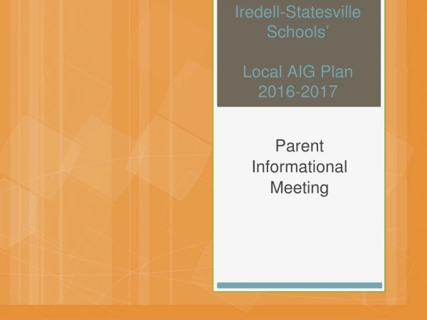 Iredell-Statesville Schools ’ Local AIG Plan 2016-2017