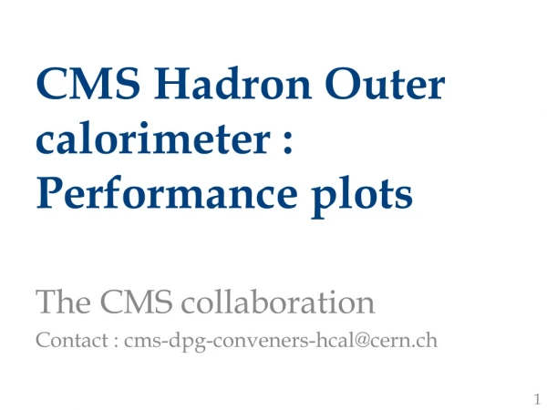 CMS Hadron Outer calorimeter : Performance plots