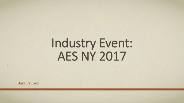 Industry Event: AES NY 2017