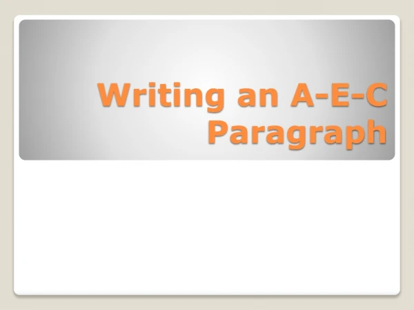Writing an A-E-C Paragraph