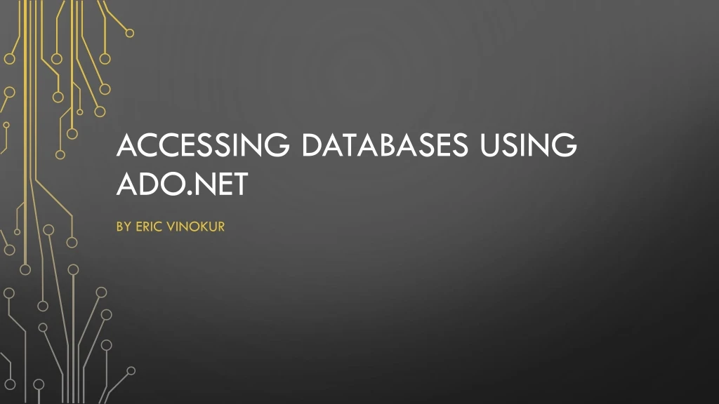 accessing databases using ado net