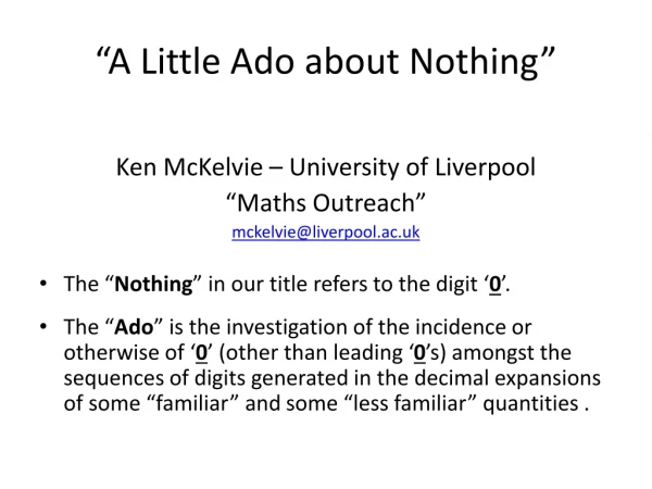 “A Little Ado about Nothing”