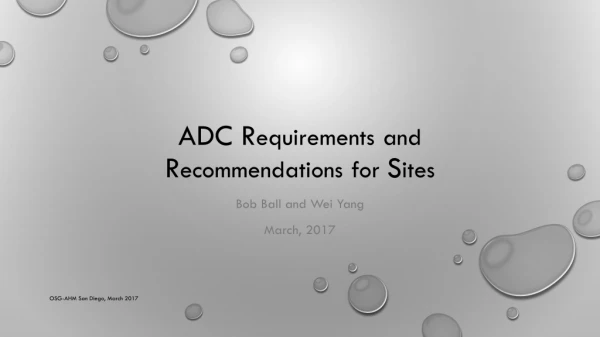 ADC R equirements and R ecommendations for S ites