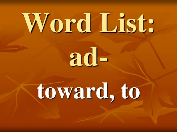 Word List: ad-