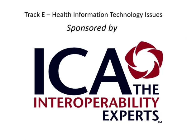 Track E – Health Information Technology Issues