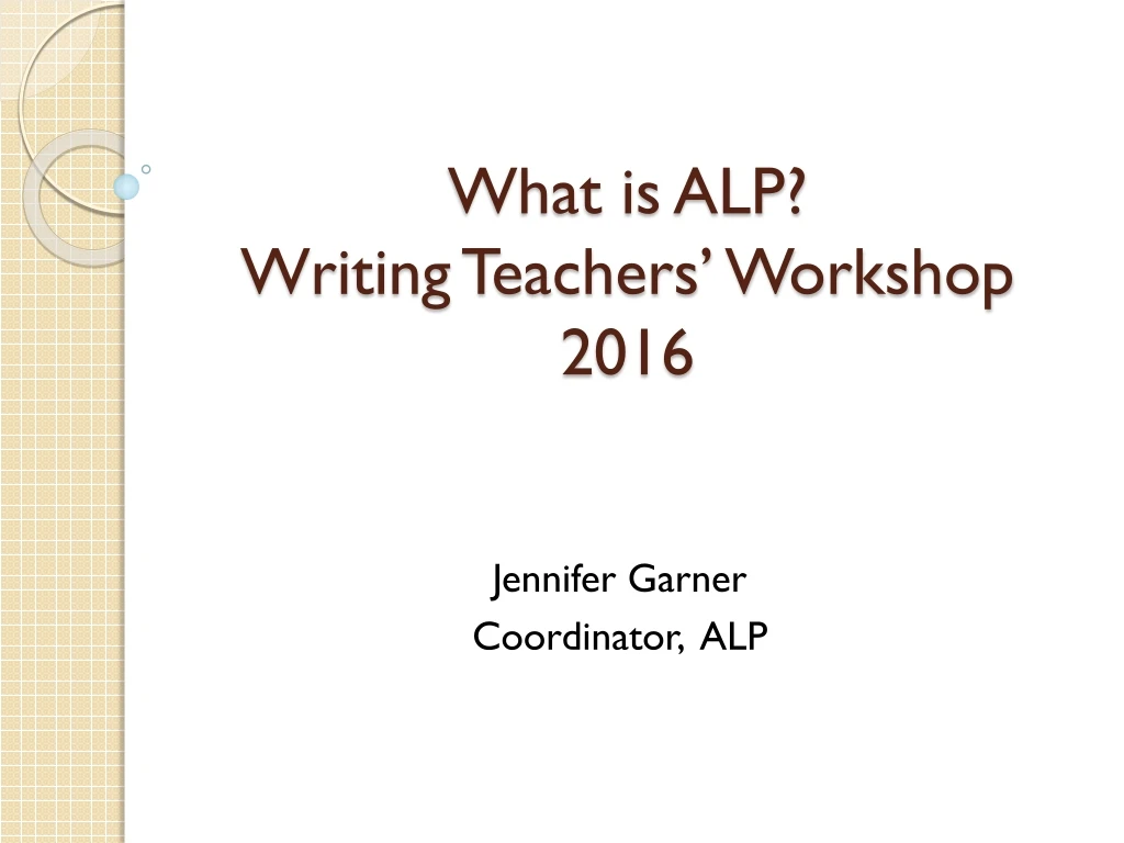 what is alp writing teachers workshop 2016