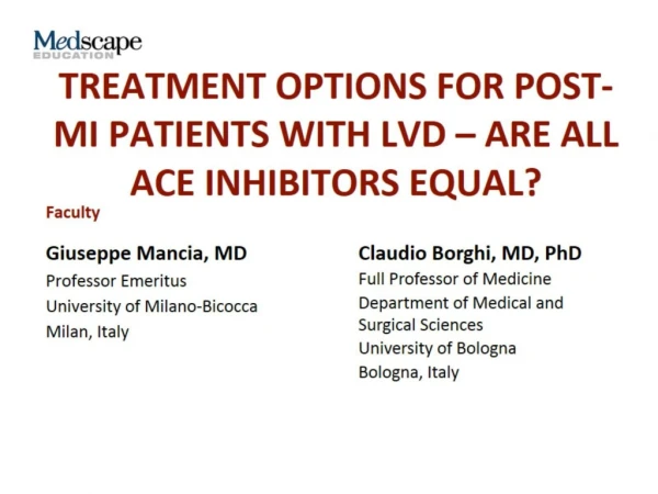 Treatment Options for Post-MI patients with LVD – are all ACE Inhibitors Equal?
