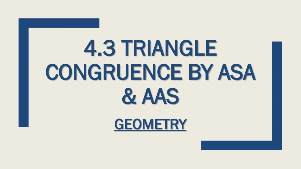 4 3 triangle congruence by asa aas
