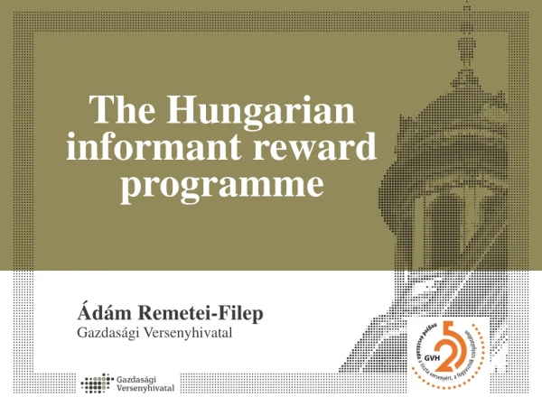 The Hungarian informant reward programme