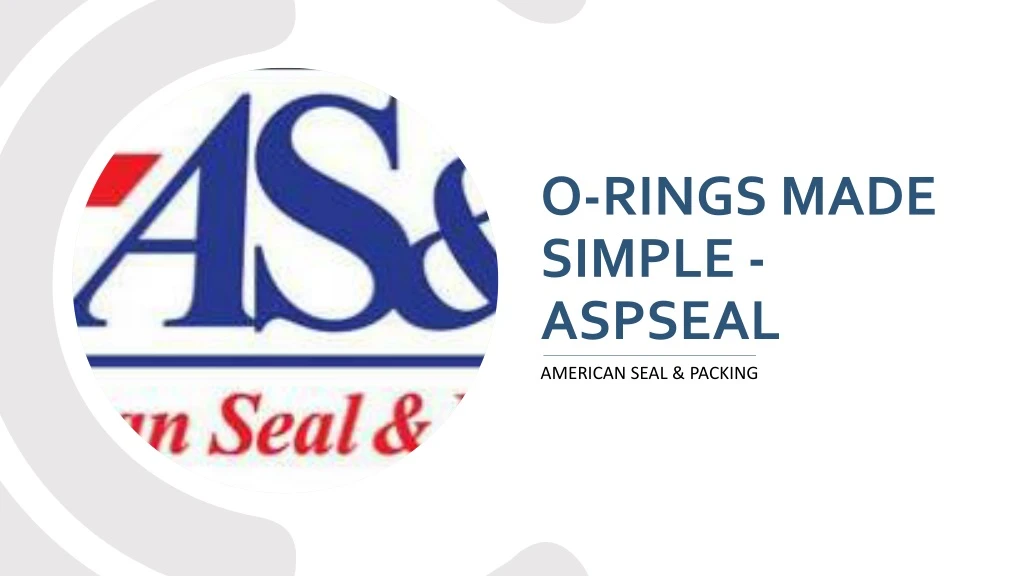 o rings made simple aspseal